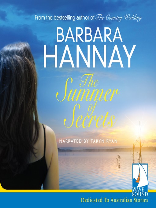 Title details for The Summer of Secrets by Barbara Hannay - Available